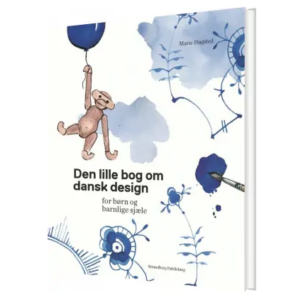 Den Lille Bog Om Dansk Design - Den Lille Bog Om Dansk Design - Den Lille Bog Om Dansk Design - Den Lille Bog Om Dansk Design - Marie Hugsted - Bog